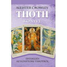 Thoth könyve - Értekezés az egyiptomi Tarotról   14.95 + 1.95 Royal Mail